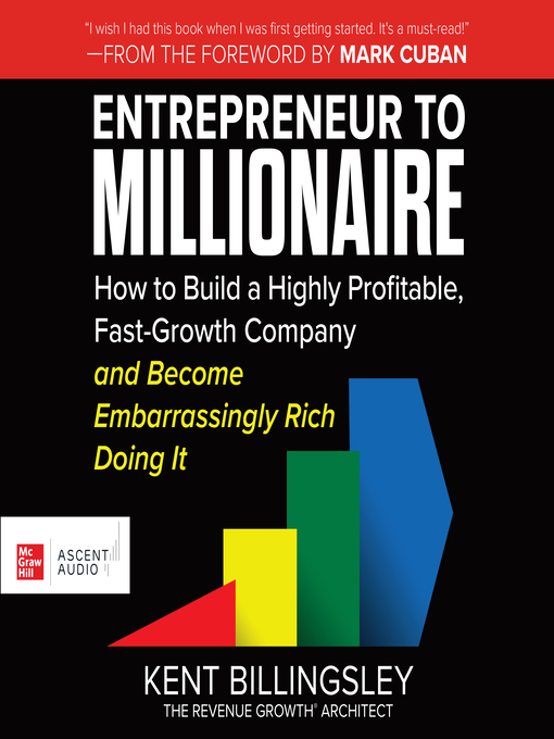 Title details for Entrepreneur to Millionaire by Kent Billingsley - Wait list